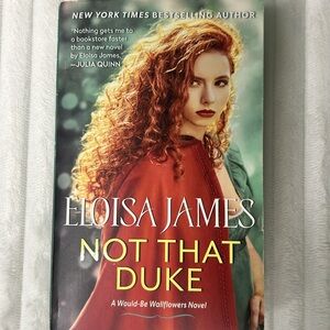 2023 Historical Romance Eloisa James 'Not That Duke' Softcover Book